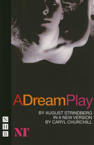 Title: A Dream Play (NHB Classic Plays), Author: August Strindberg