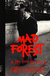 Title: Mad Forest (NHB Modern Plays), Author: Caryl Churchill