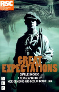 Title: Great Expectations: Adapted by Nick Ormerod and Declan Donnellan, Author: Charles Dickens