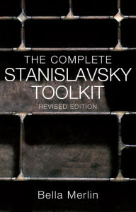 Title: The Complete Stanislavsky Toolkit, Author: Bella Merlin