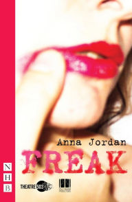 Title: Freak (NHB Modern Plays), Author: Anna Jordan