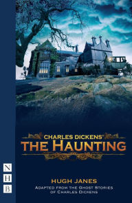 Title: The Haunting (NHB Modern Plays), Author: Charles Dickens