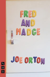 Title: Fred & Madge (NHB Modern Plays), Author: Joe Orton