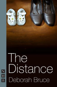 Title: The Distance (NHB Modern Plays), Author: Deborah Bruce