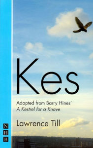 Title: Kes (Stage Version) (NHB Modern Plays), Author: Barry Hines