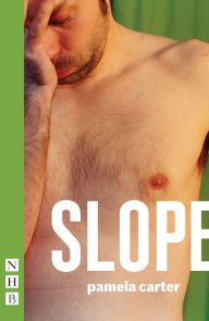 Title: slope (NHB Modern Plays), Author: pamela carter