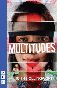 Title: Multitudes (NHB Modern Plays), Author: John Hollingworth