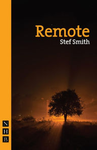 Title: Remote (NHB Modern Plays), Author: Stef Smith