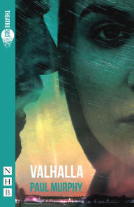 Title: Valhalla (NHB Modern Plays), Author: Paul Murphy