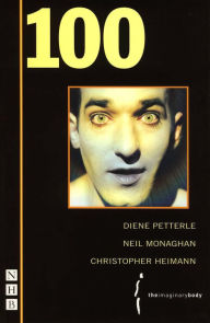 Title: 100 (NHB Modern Plays), Author: Christopher Heimann