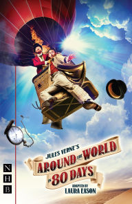 Title: Around the World in 80 Days, Author: Laura Eason