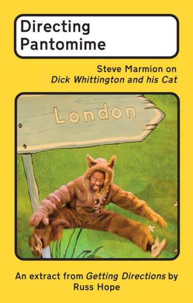 Directing Pantomime: Steve Marmion on Dick Whittington and his Cat