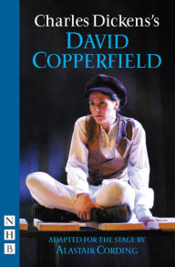 Title: David Copperfield (NHB Modern Plays): Stage Version, Author: Charles Dickens