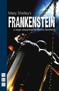 Title: Frankenstein (NHB Modern Plays): Stage Version, Author: Mary Shelley