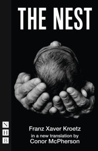 Title: The Nest (NHB Modern Plays), Author: Franz Xaver Kroetz