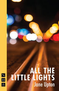 Title: All the Little Lights (NHB Modern Plays), Author: Jane Upton