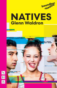 Title: Natives (NHB Modern Plays), Author: Glenn Waldron