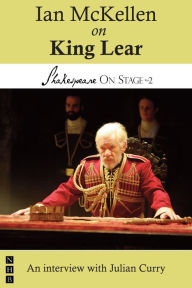 Title: Ian McKellen on King Lear (Shakespeare On Stage), Author: Ian McKellen