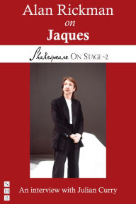 Title: Alan Rickman on Jaques (Shakespeare On Stage), Author: Alan Rickman