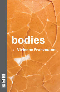 Title: Bodies (NHB Modern Plays), Author: Vivienne Franzmann