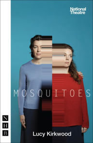 Title: Mosquitoes, Author: Lucy Kirkwood