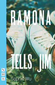 Title: Ramona Tells Jim (NHB Modern Plays), Author: Sophie Wu