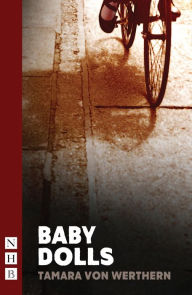 Title: Baby Dolls (NHB Modern Plays), Author: Tamara von Werthern