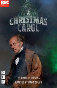 Title: A Christmas Carol (NHB Modern Plays): RSC stage version, Author: Charles Dickens