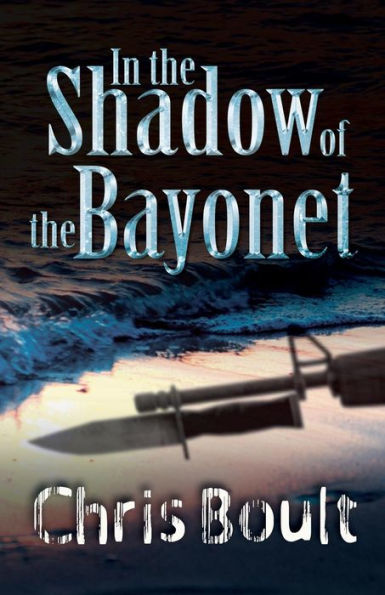 In the Shadow of the Bayonet