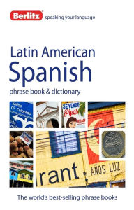 Title: Berlitz Latin American Spanish Phrase Book & Dictionary, Author: Berlitz Publishing