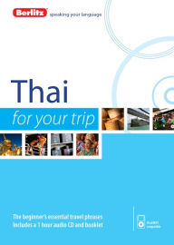 Title: Berlitz Language: Thai For Your Trip, Author: Berlitz