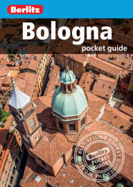 Title: Berlitz: Bologna Pocket Guide (Travel Guide eBook), Author: Berlitz
