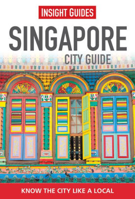 Singapore By Insight Guides Paperback Barnes Noble