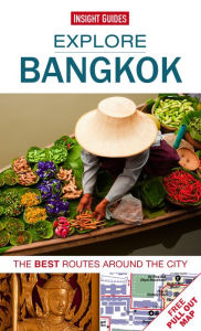 Title: Explore Bangkok: The best routes around the city, Author: Insight Guides