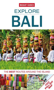 Title: Explore Bali: The best routes around the island, Author: Insight Guides