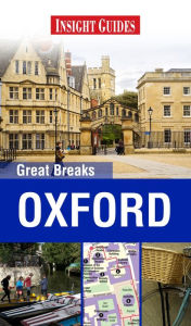 Title: Insight Guides Great Breaks Oxford, Author: Insight Guides