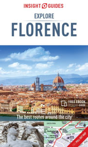 Title: Insight Guides Explore Florence, Author: Insight Guides