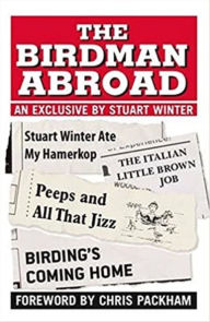 Title: The Birdman Abroad: An Exclusive by Stuart Winter, Author: Stuart Winter