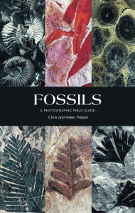 Title: Fossils: A Photographic Field Guide, Author: Chris Pellant