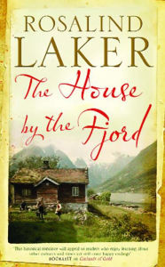 Title: The House by the Fjord, Author: Rosalind Laker