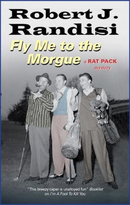 Fly Me to the Morgue (Rat Pack Series #6)