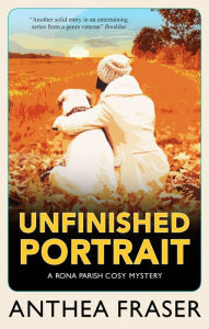 Title: Unfinished Portrait, Author: Anthea Fraser