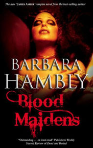 Title: Blood Maidens, Author: Barbara Hambly