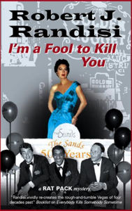 Title: I'm a Fool to Kill You, Author: Robert J. Randisi