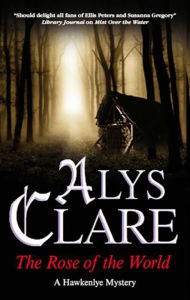 Title: The Rose of the World, Author: Alys Clare