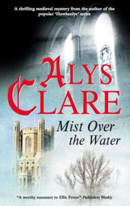 Title: Mist Over the Water (Aelf Fen Series #2), Author: Alys Clare