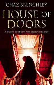 Title: House of Doors, Author: Chaz Brenchley