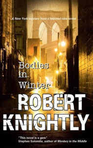 Title: Bodies in Winter, Author: Robert Knightly