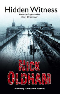 Title: Hidden Witness, Author: Nick Oldham