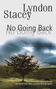 Title: No Going Back, Author: Lyndon Stacey